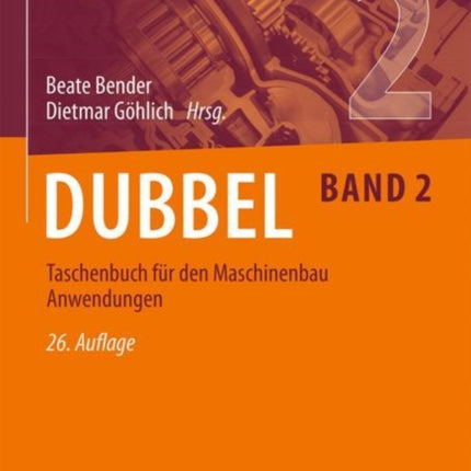 Dubbel Taschenbuch fr den Maschinenbau 2 Anwendungen