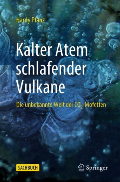 Kalter Atem schlafender Vulkane: Die unbekannte Welt der CO2-Mofetten