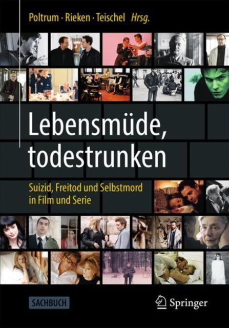 Lebensmüde, todestrunken: Suizid, Freitod und