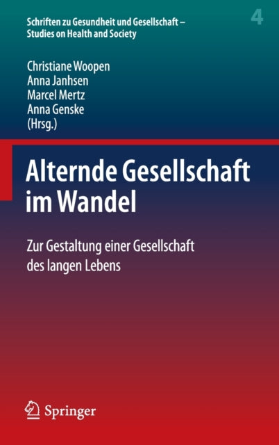 Alternde Gesellschaft im Wandel: Zur Gestaltung