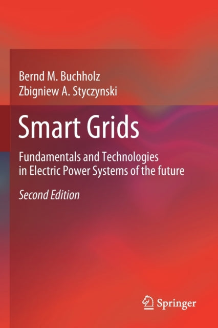 Smart Grids: Fundamentals and Technologies in