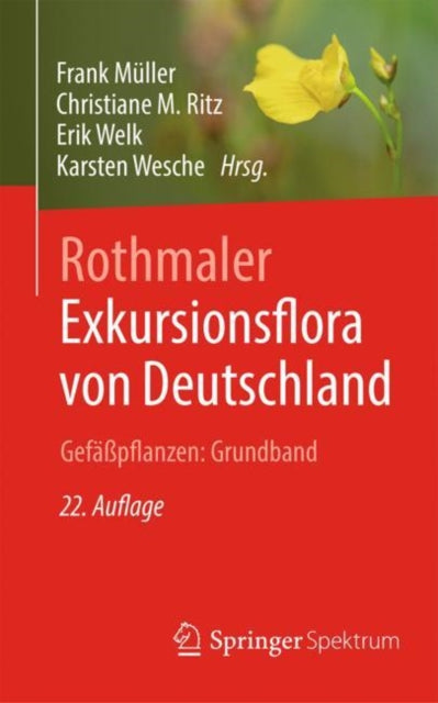 Rothmaler - Exkursionsflora von Deutschland. Gefäßpflanzen: Grundband