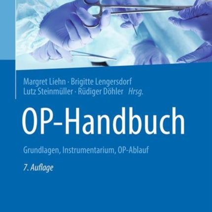 OP-Handbuch: Grundlagen, Instrumentarium, OP-Ablauf