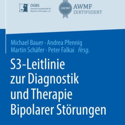 S3-Leitlinie zur Diagnostik und Therapie Bipolarer Störungen