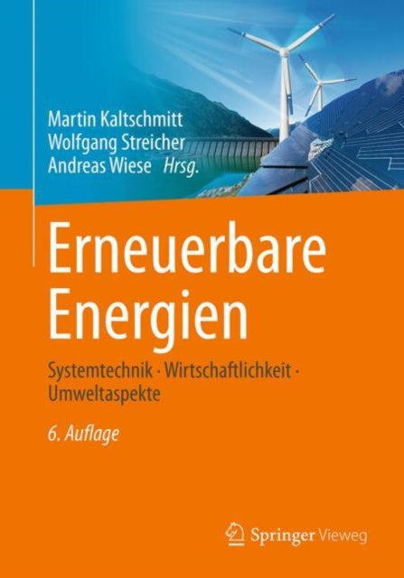 Erneuerbare Energien: Systemtechnik · Wirtschaftlichkeit · Umweltaspekte