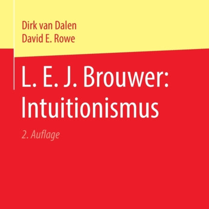 L. E. J. Brouwer: Intuitionismus