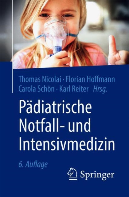 Pädiatrische Notfall und Intensivmedizin