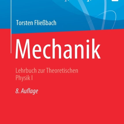 Mechanik: Lehrbuch zur Theoretischen Physik I