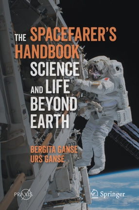 The Spacefarer's Handbook: Science and Life Beyond Earth