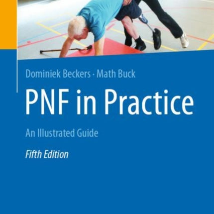 PNF in Practice: An Illustrated Guide