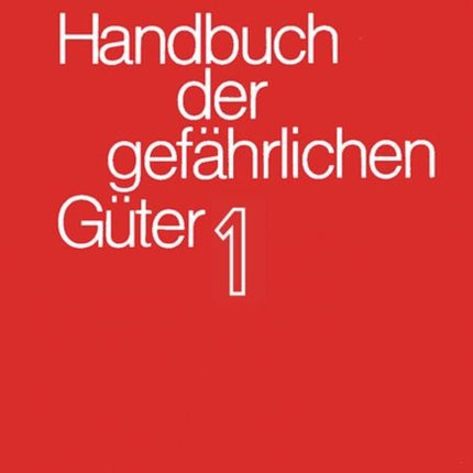 Handbuch der gefährlichen Güter. Band 1: Merkblätter 1-414