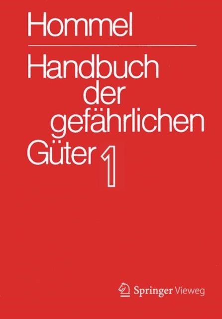 Handbuch der gefährlichen Güter. Band 1: Merkblätter 1-414