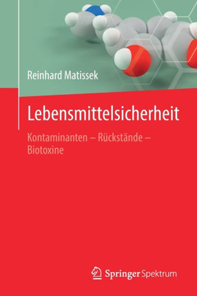 Lebensmittelsicherheit: Kontaminanten – Rückstände – Biotoxine