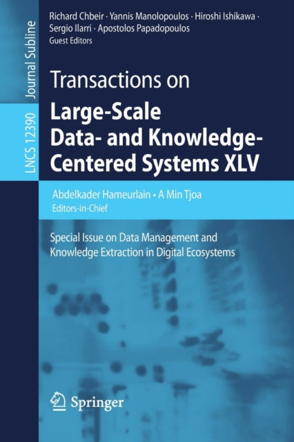 Transactions on Large-Scale Data- and Knowledge-Centered Systems XLV: Special Issue on Data Management and Knowledge Extraction in Digital Ecosystems