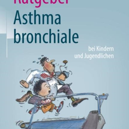 Ratgeber Asthma bronchiale bei Kindern und Jugendlichen