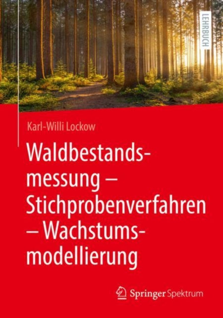 Waldbestandsmessung - Stichprobenverfahren - Wachstumsmodellierung