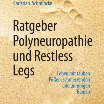Ratgeber Polyneuropathie und Restless Legs: Leben