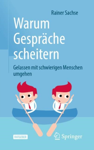 Warum Gespräche scheitern: Gelassen mit
