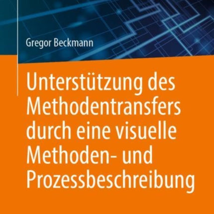 Unterstützung des Methodentransfers durch eine visuelle Methoden- und Prozessbeschreibung