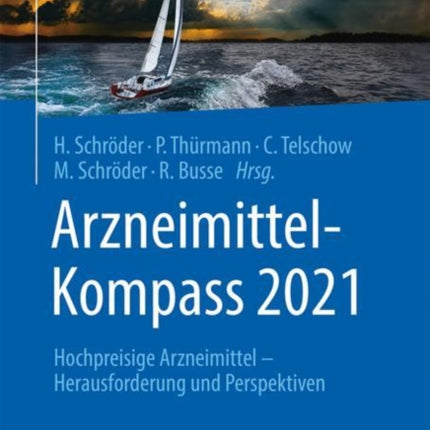 Arzneimittel-Kompass 2021: Hochpreisige Arzneimittel – Herausforderung und Perspektiven