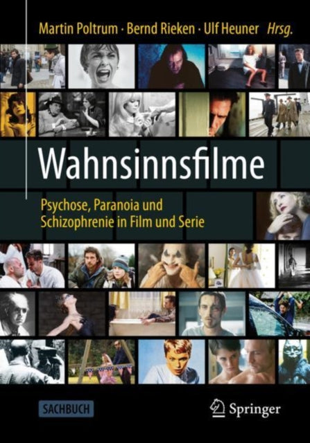 Wahnsinnsfilme: Psychose, Paranoia und Schizophrenie in Film und Serie