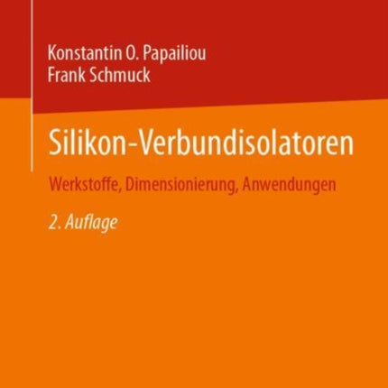 Silikon-Verbundisolatoren: Werkstoffe, Dimensionierung, Anwendungen