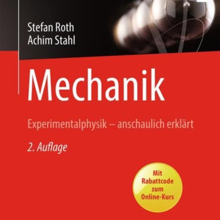 Mechanik: Experimentalphysik  – anschaulich erklärt