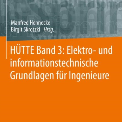 HÜTTE Band 3: Elektro- und informationstechnische Grundlagen für Ingenieure