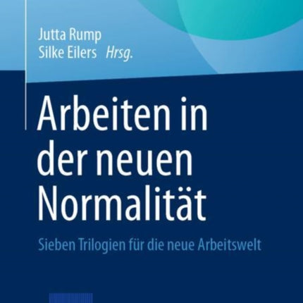 Arbeiten in der neuen Normalität: Sieben