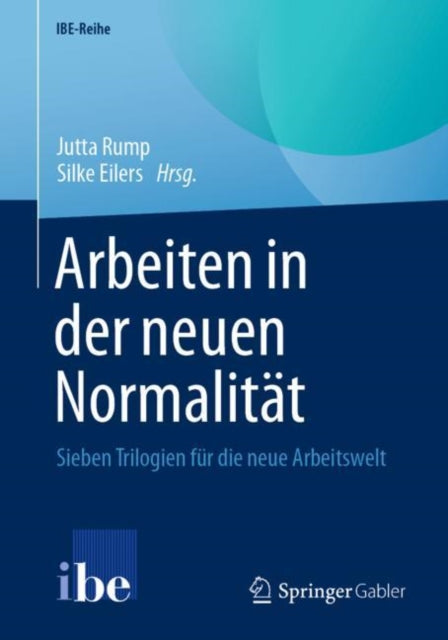 Arbeiten in der neuen Normalität: Sieben