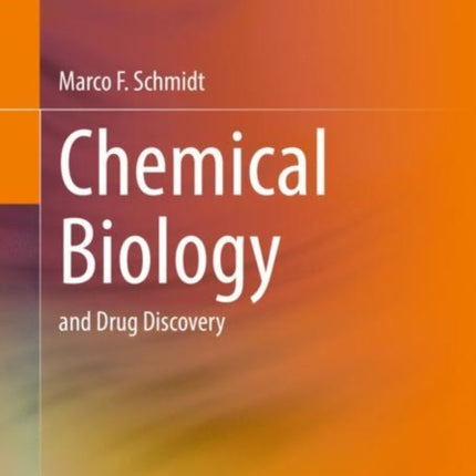 Chemical Biology: and Drug Discovery