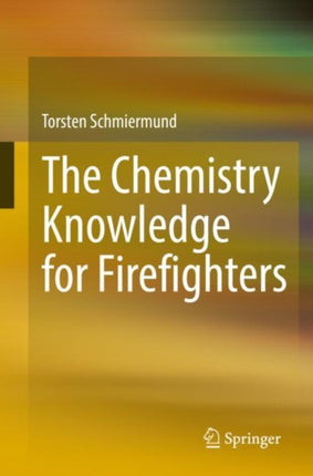 The Chemistry Knowledge for Firefighters