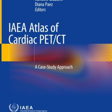 IAEA Atlas of Cardiac PET/CT: A Case-Study Approach