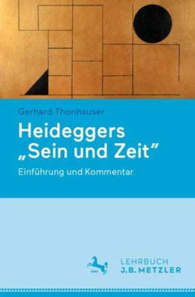 Heideggers "Sein und Zeit": Einführung und Kommentar