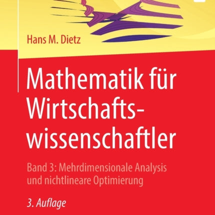 Mathematik für Wirtschaftswissenschaftler: Band