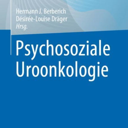 Psychosoziale Uroonkologie