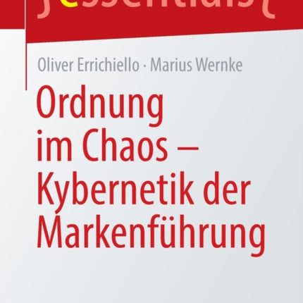 Ordnung im Chaos – Kybernetik der Markenführung