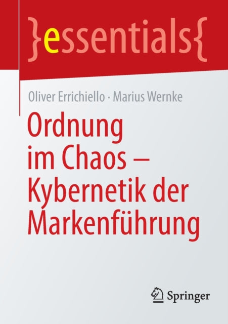 Ordnung im Chaos – Kybernetik der Markenführung