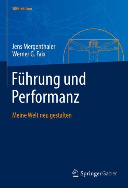 Führung und Performanz: Meine Welt neu gestalten