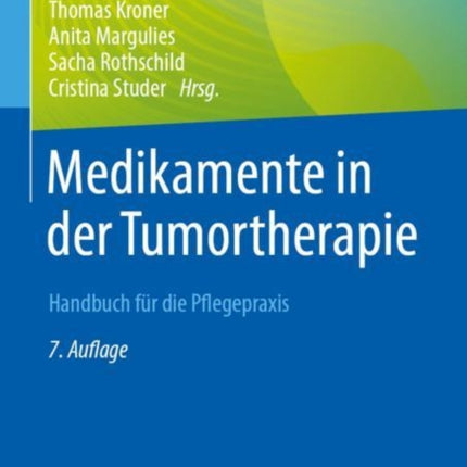 Medikamente in der Tumortherapie: Handbuch für