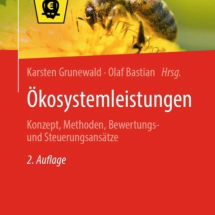 Ökosystemleistungen: Konzept, Methoden, Bewertungs- und Steuerungsansätze