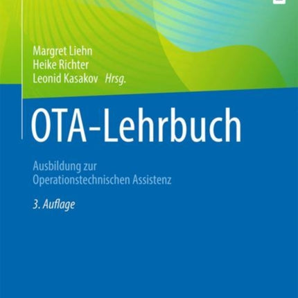 OTA-Lehrbuch: Ausbildung zur Operationstechnischen Assistenz