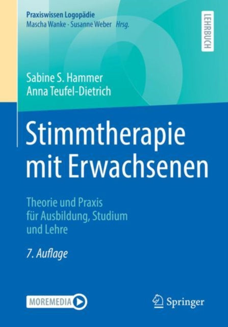 Stimmtherapie mit Erwachsenen: Theorie und Praxis für Ausbildung, Studium und Lehre