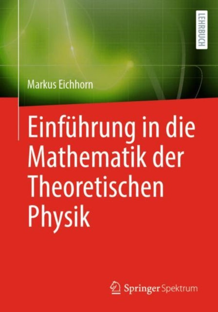 Einführung in die Mathematik der Theoretischen