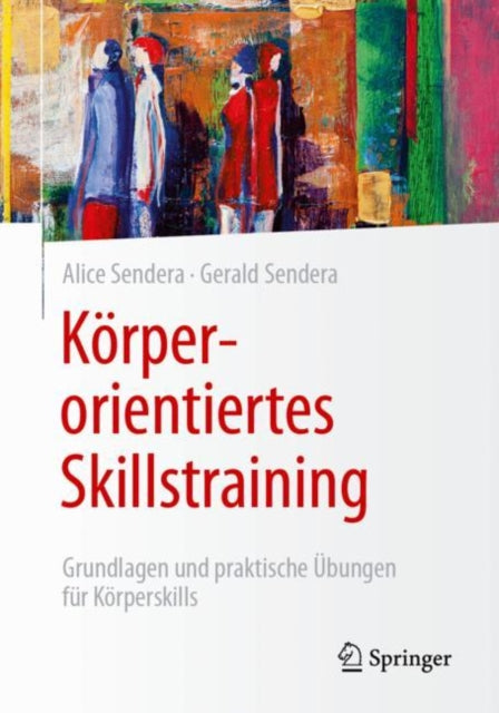 Körperorientiertes Skillstraining: Grundlagen und