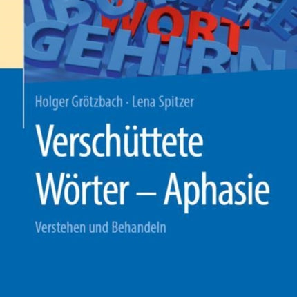 Verschüttete Wörter - Aphasie: verstehen und