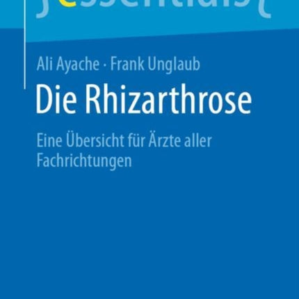 Die Rhizarthrose: Eine Übersicht für Ärzte aller Fachrichtungen