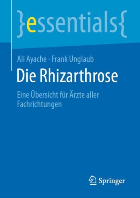 Die Rhizarthrose: Eine Übersicht für Ärzte aller Fachrichtungen