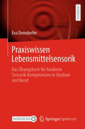 Praxiswissen Lebensmittelsensorik: Das Übungsbuch