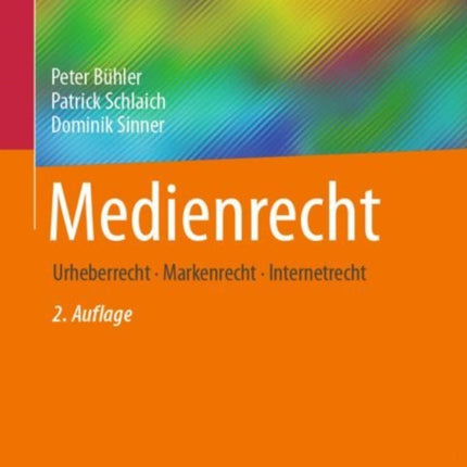 Medienrecht: Urheberrecht  - Markenrecht - Internetrecht